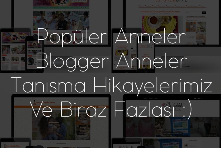 Popüler Blogger Anneler Blog Tasarımı Çalışmaları